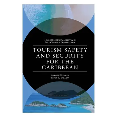 "Tourism Safety and Security for the Caribbean" - "" ("Spencer Andrew")