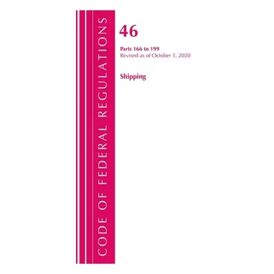 "Code of Federal Regulations, Title 46 Shipping 166-199, Revised as of October 1, 2020" - "" ("O