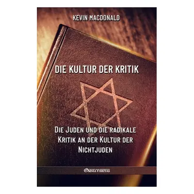 "Die Kultur der Kritik: Die Juden und die radikale Kritik an der Kultur der Nichtjuden" - "" ("M