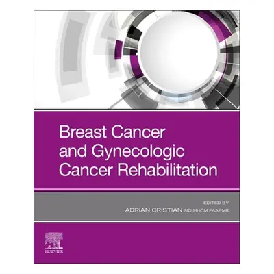 "Breast Cancer and Gynecologic Cancer Rehabilitation" - "" ("Cristian Adrian")