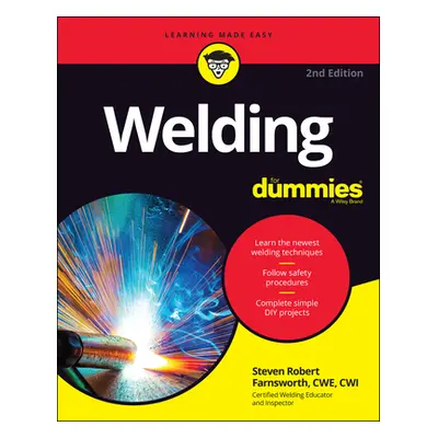 "Welding for Dummies" - "" ("Farnsworth Steven Robert")