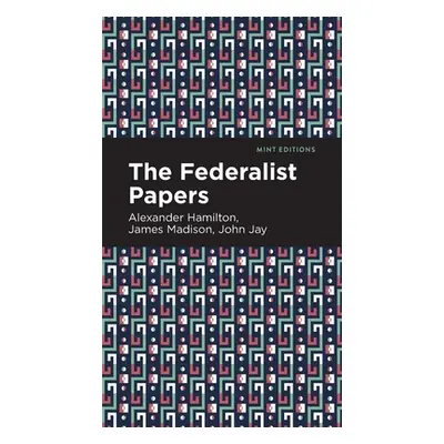 "The Federalist Papers" - "" ("Hamilton Alexander")