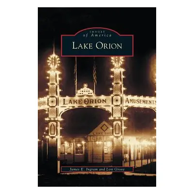 "Lake Orion" - "" ("Ingram James E.")