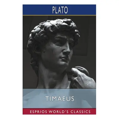 "Timaeus (Esprios Classics)" - "" ("Plato")