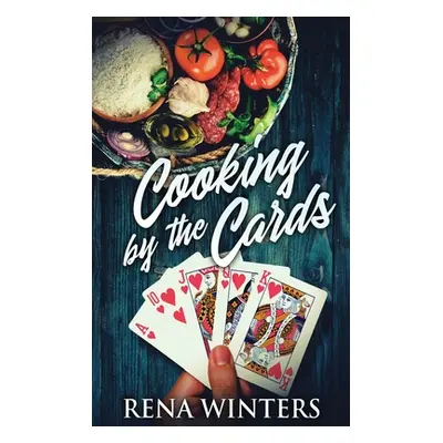 "Cooking By The Cards" - "" ("Winters Rena")