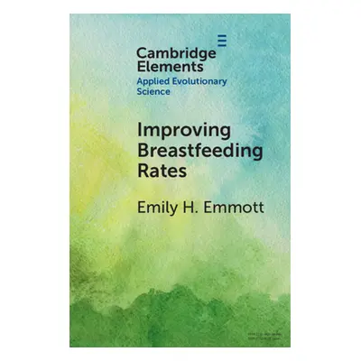 "Improving Breastfeeding Rates" - "" ("Emmott Emily H.")