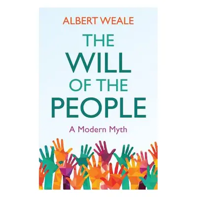 "The Will of the People: A Modern Myth" - "" ("Weale Albert")