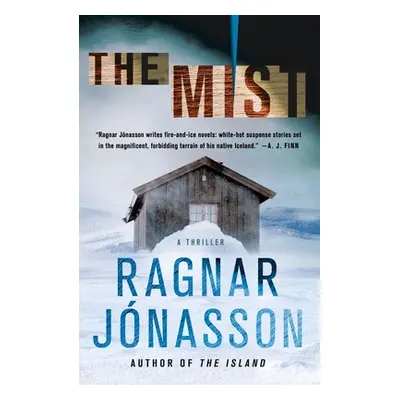 "The Mist: A Thriller" - "" ("Jonasson Ragnar")