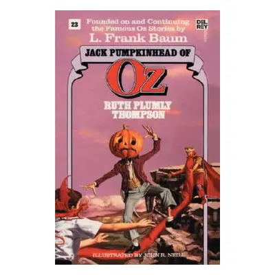 "Jack Pumpkinhead of Oz (the Wonderful Oz Books, #23)" - "" ("Thompson Ruth Plumly")