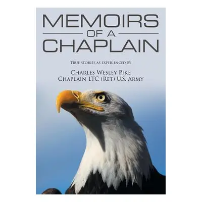 "Memoirs Of A Chaplain" - "" ("Pike Charles")