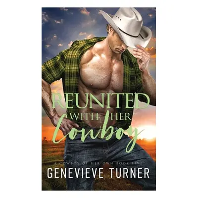 "Reunited with Her Cowboy" - "" ("Turner Genevieve")