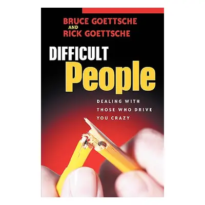 "Difficult People" - "" ("Goettsche Bruce")