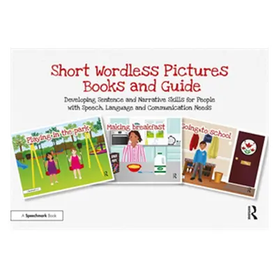 "Short Wordless Picture Books: Developing Sentence and Narrative Skills for People with Speech, 