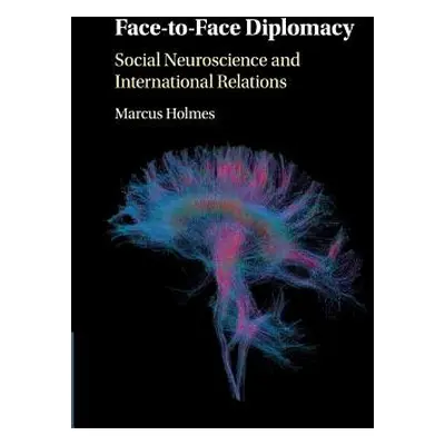 "Face-to-Face Diplomacy" - "" ("Holmes Marcus")