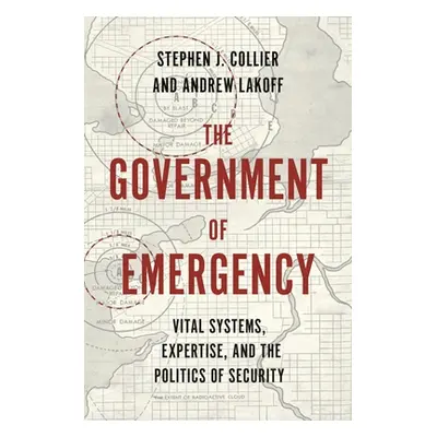 "The Government of Emergency: Vital Systems, Expertise, and the Politics of Security" - "" ("Col