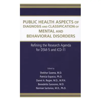 "Public Health Aspects of Diagnosis and Classification of Mental and Behavioral Disorders: Refin