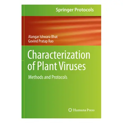 "Characterization of Plant Viruses: Methods and Protocols" - "" ("Bhat Alangar Ishwara")