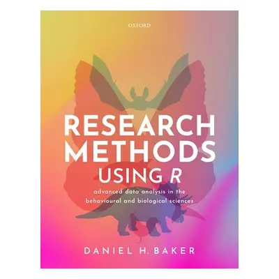 "Research Methods Using R" - "Advanced Data Analysis in the Behavioural and Biological Sciences"