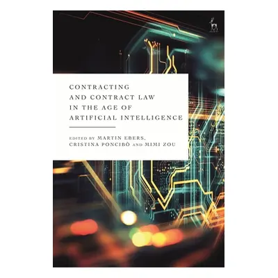 "Contracting and Contract Law in the Age of Artificial Intelligence" - "" ("Ebers Martin")