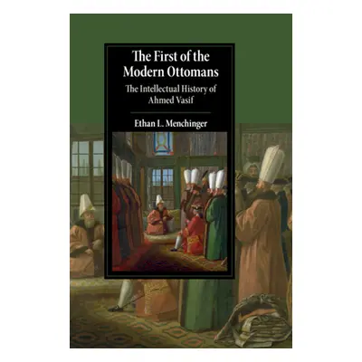 "The First of the Modern Ottomans" - "" ("Menchinger Ethan L.")