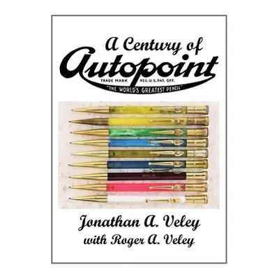 "A Century of Autopoint" - "" ("Veley Jonathan A.")