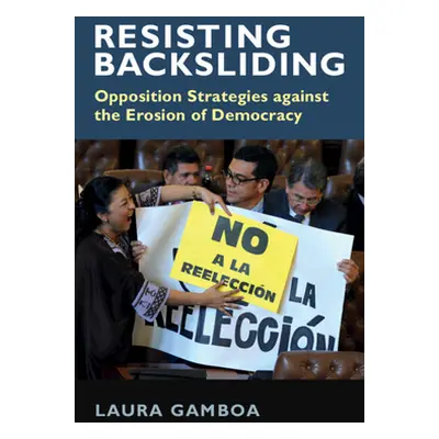 "Resisting Backsliding" - "" ("Gamboa Laura")