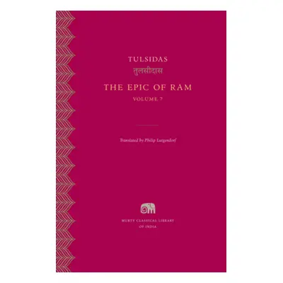 "The Epic of RAM" - "" ("Tulsidas")