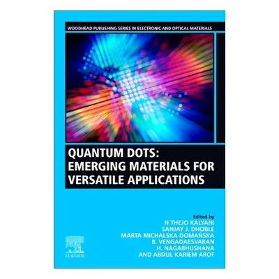 "Quantum Dots: Emerging Materials for Versatile Applications" - "" ("Kalyani N. Thejo")