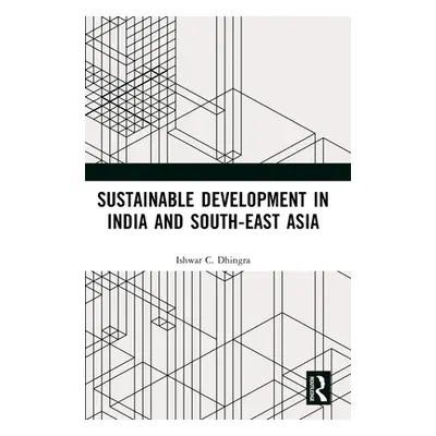 "Sustainable Development in India and South-East Asia" - "" ("Dhingra Ishwar C.")