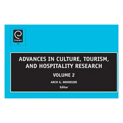 "Advances in Culture, Tourism and Hospitality Research, Volume 2" - "" ("Woodside Arch G.")