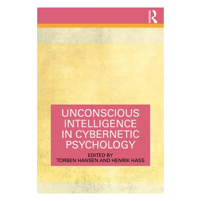 "Unconscious Intelligence in Cybernetic Psychology" - "" ("Hansen Torben")