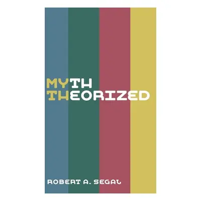 "Myth Theorized" - "" ("Segal Robert a.")