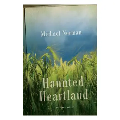 "Haunted Heartland" - "" ("Norman Michael")