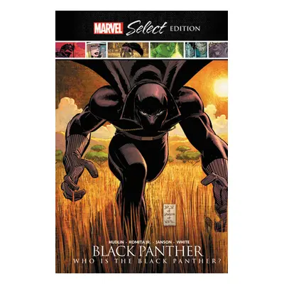 "Black Panther: Who Is the Black Panther? Marvel Select Edition" - "" ("Hudlin Reginald")