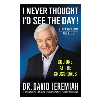 "I Never Thought I'd See the Day!: Culture at the Crossroads" - "" ("Jeremiah David")