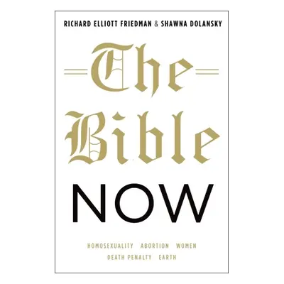 "Bible Now" - "" ("Friedman Richard Elliott")