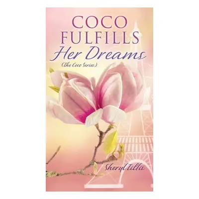 "Coco Fulfills Her Dreams" - "" ("Tillis Sheryl")