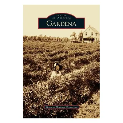 "Gardena" - "" ("Gardena Heritage Committee")