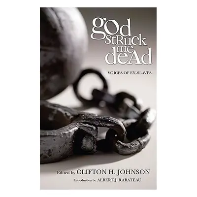 "God Struck Me Dead" - "" ("Johnson Clifton H.")