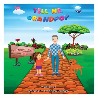 "Tell Me, Grandpop!" - "" ("Morrison-Tarsitano Antoinette")