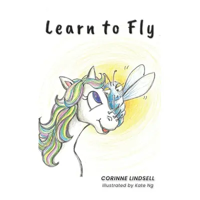 "Learn to Fly: An illustrated book for adults and teens navigating grief and loss" - "" ("Lindse