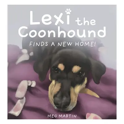 "Lexi the Coonhound Finds a New Home!" - "" ("Martin Meg")