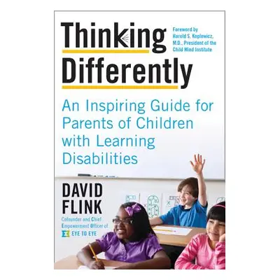 "Thinking Differently: An Inspiring Guide for Parents of Children with Learning Disabilities" - 