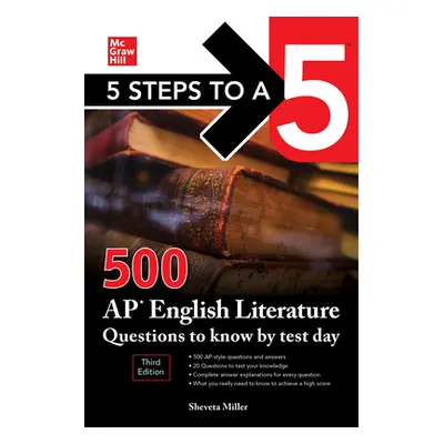 "5 Steps to a 5: 500 AP English Literature Questions to Know by Test Day, Third Edition" - "" ("