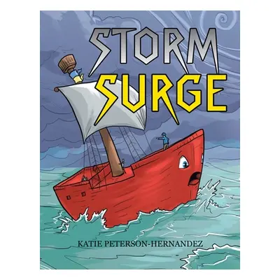 "Storm Surge" - "" ("Peterson-Hernandez Katie")