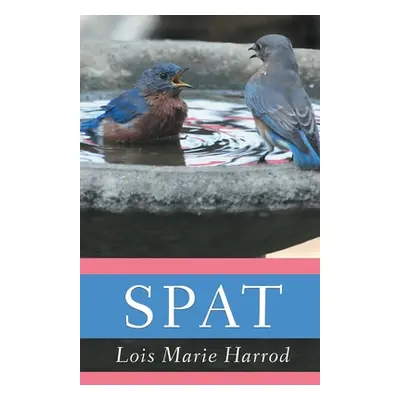 "Spat" - "" ("Harrod Lois Marie")