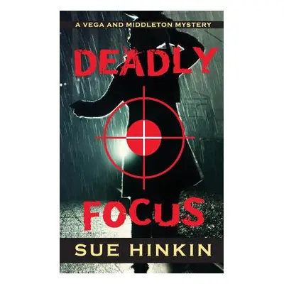 "Deadly Focus" - "" ("Hinkin Sue")