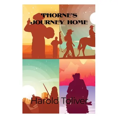 "Thorne's Journey Home" - "" ("Toliver Harold")