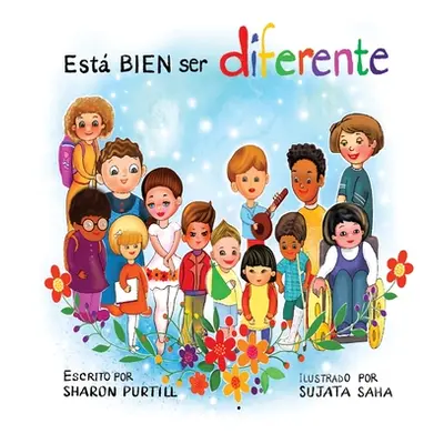 "Est BIEN ser diferente: Un libro infantil ilustrado sobre la diversidad y la empata" - "" ("Pur