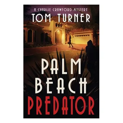 "Palm Beach Predator" - "" ("Turner Tom")